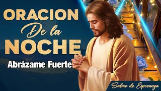 Oración Poderosa de la Noche Gracias Dios Descansaré en Tu Paz✨🙏 [upl. by Joslyn]