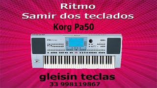 Ritmo Samir Dos Teclados  KORG PA50 [upl. by Ecydnak]