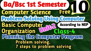 L4 Problem solving BaBsc 1st Semester Computer Science Unit2 Problem solving using computer bsc [upl. by Zobkiw]