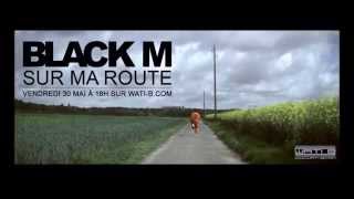 Black M  Sur ma route  Lyrics [upl. by Faux706]