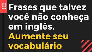 40 Palavras 40 Frases em Inglês para conversação Aumente o seu vocabulário e melhore o seu inglês [upl. by Dallman301]