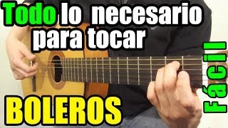 Como tocar boleros en guitarra Lección todo en uno Bajos acordes y ritmo [upl. by Aissat110]