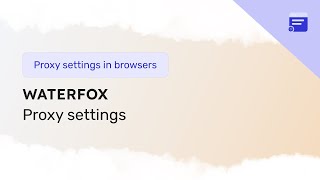 Proxy settings in the Waterfox browser [upl. by Asi122]