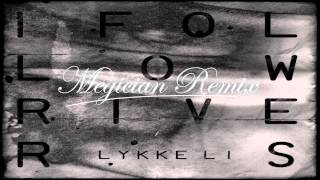 Lykke Li  I Follow Rivers The Magician Remix Instrumental [upl. by Yelnek850]