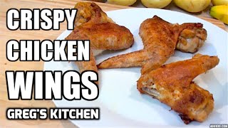 CRISPY CHICKEN WINGS RECIPE  Gregs Kitchen [upl. by Sualokcin]