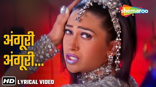 Chhammak Chham Chhamke Angoori Badan Lyrical  Karishma Kapoor  Jaanwar 1999  Sapna Avasthi [upl. by Briney]