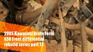 2005 Kawasaki brute force 650 front differential rebuild series part 13 [upl. by Guyer]