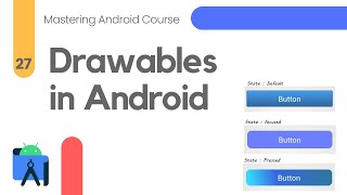 Drawables in Android Studio  Mastering Android Course 27 [upl. by Draw]