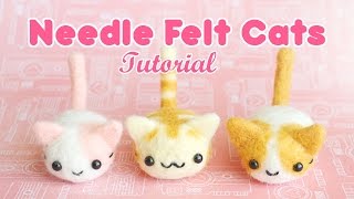 DIY Needle Felt Cats Tutorial [upl. by Nywled475]