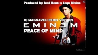 NEW 2016 Eminem  Peace Of Mind DJ Magnaveli Remix HOT NEW SONG 1080p HD [upl. by Kruter763]