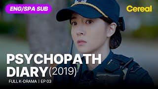 FULL•SUB Psychopath Diary 2019｜Ep03｜ENGSPA subbed kdrama｜yunsiyun junginsun parksunghoon [upl. by Annaitsirk]