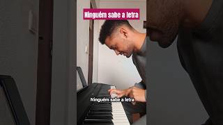 A música que Todos conhecem mas ninguém sabe a letra [upl. by Annek]