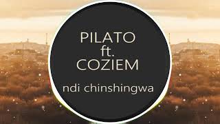 PILATO FT COZIEM NDICHINSHINGWA [upl. by Avitzur206]