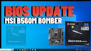 MSI B560M BOMBER BIOS UPDATE [upl. by Oidivo870]