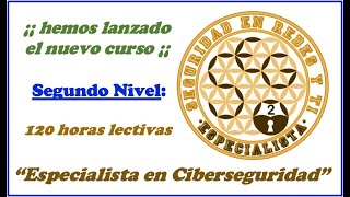 🌐 Lanzamiento de nuestro curso quotEspecialista en Ciberseguridadquot [upl. by Uzzia]