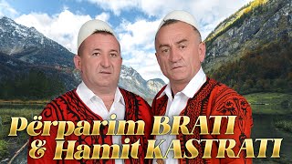 Perparim Brati amp Hamit Kastrati amp Hysen Dida [upl. by Evets]