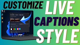 How to Customize Live Captions Style in Windows 11 24H2 on Your PC [upl. by Robison]