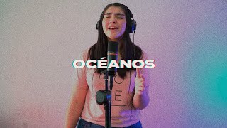 Océanos  Carol Bugueño Cover de Oceans en español [upl. by Merrily]