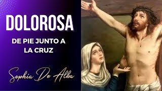 DOLOROSA ✝️  De pie junto a la cruz [upl. by Noreen509]