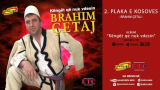 Brahim Qetaj  Plaka e Kosoves audio [upl. by Dane]