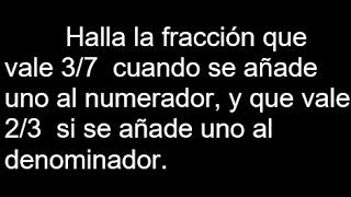 Halla la fracción equivalente a 37 cuando se añade 1 al numerador y  Planteo de ecuaciones [upl. by Ruyle]