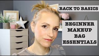 BACK TO BASICS Makeup Bag Essentials [upl. by Llehcal]