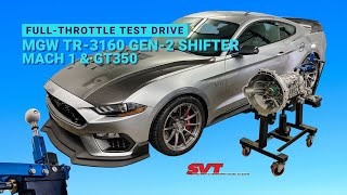 Full Throttle Test Drive  MGW TR3160 Gen2 Shifter  Mach 1 amp GT350 [upl. by Poole]