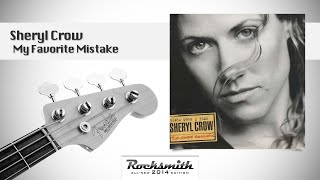 Sheryl Crow My Favorite Mistake  100 with Lyrics Rocksmith Bass [upl. by Danete]