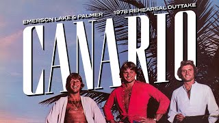 Emerson Lake amp Palmer  Canario 1978 Rehearsal Official Audio [upl. by Schild]