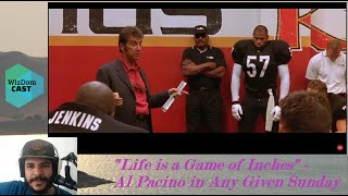 Any Given Sunday  Al Pacino quotLife is a Game of Inchesquot Football Speech [upl. by Ailahtan]