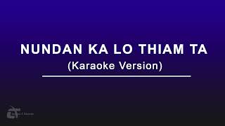 Nundan ka lo thiam taMizo Karaoke [upl. by Ecyor]