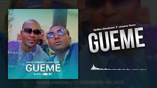 Lassana Hawa  Guemé Ft Djaliba Diombana 2024 [upl. by Talyah]