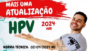 NOVA ATUALIZAÇÃO DA VACINA HPV  CONCURSOS 2024  ENFERMAGEM [upl. by Ellehcrad484]