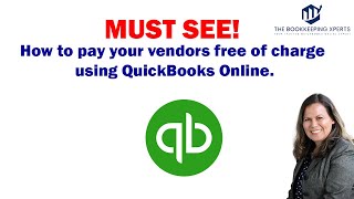 How to pay your vendors through ACH and check and pay NO fees through QuickBooks Online [upl. by Eillime959]