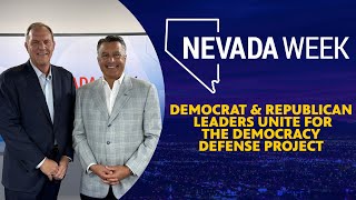 Democrat amp Republican Leaders Unite for the Democracy Defense Project  Nevada Week [upl. by Warde713]