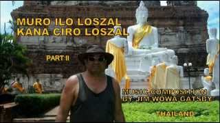 Jim Wowa Gatsby  Wat Phra Kaew  Muro ilo loszal kana ciro loszal Part II Ayutthuya 2014 [upl. by Neellok]