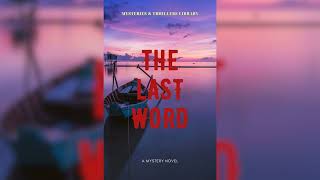 Mysteries and Thrillers Library Audiobook Full Length  The Last Word [upl. by Eedyah]