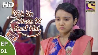 Yeh Un Dinon Ki Baat Hai  Ep 91  Webisode  9th January 2018 [upl. by Binny]