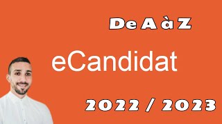 E Candidat 20222023 أسهل طريقة للتسجيل في الجامعات في فرنسا ecandidat [upl. by Brad882]