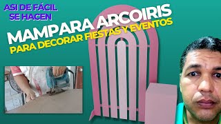 Paneles o Mamparas en forma de Arcoiris para Decoración de Fiestas PASO A PASO Usando MDF y Madera [upl. by Valdis]