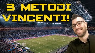 3 METODI PER SCOMMESSE VINCENTI [upl. by Zsamot]