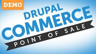 ✅ Drupal Commerce Pointof Sale Demo  Acro Media [upl. by Eniarol]