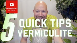 5 Quick tips regarding Vermiculite [upl. by Scott]