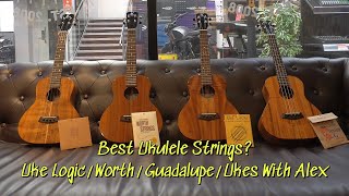 Comparing 4 Popular Ukulele String Sets on a Kanilea WorthUke LogicGuadalupeUkes With Alex [upl. by Tristas]