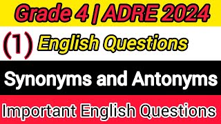 Adre 2024 Exam  English Questions Paper For Grade 4  synonymssynonymsandantonymsquestions [upl. by Adali]