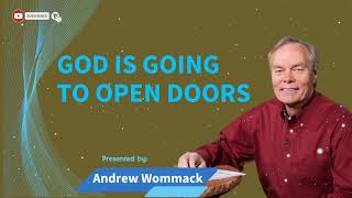 Andrew Wommack Ministries  God Is Going To Open Doors [upl. by Anileva]