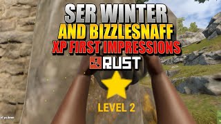 Rust XP System First Impressions Ser Winter And Bizzlesnaff [upl. by Olenka]