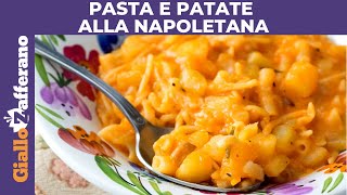 PASTA E PATATE ALLA NAPOLETANA RICETTA ORIGINALE [upl. by Anaeli378]