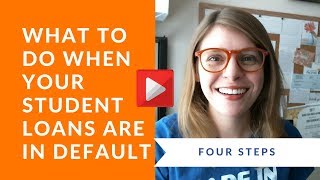 What to Do When Your Student Loans are in Default [upl. by Odareg534]