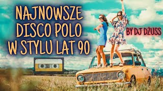 Najnowsze disco polo w stylu lat 90 🎹 🎧 Składanka disco polo na impreze 2023 by DJ DŻUSS [upl. by Sarchet145]